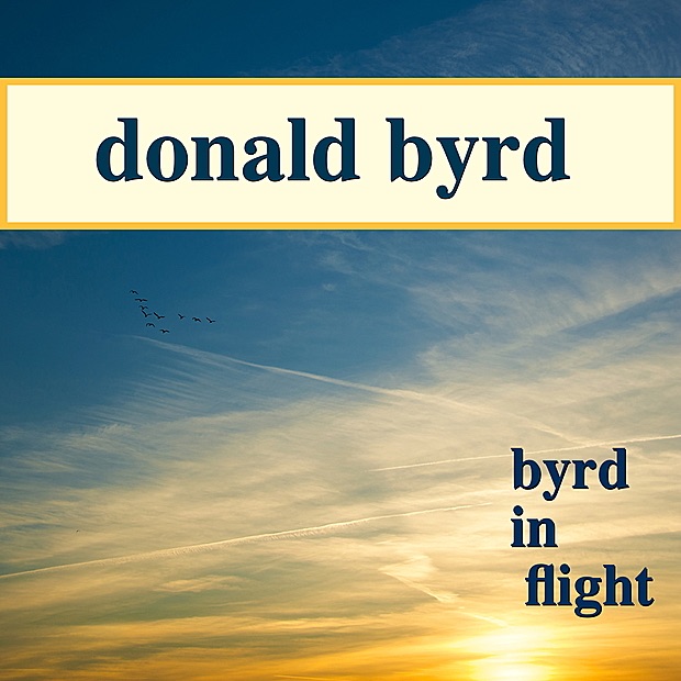 Donald Byrd - Byrd In Flight